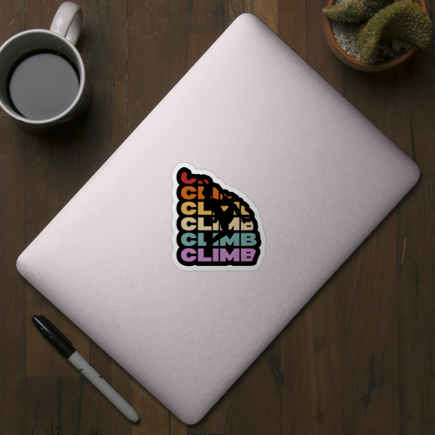 Climb - Retro Vintage Pastel Typography - Rock Climbers by TuncGK